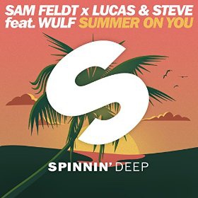 SAM FELDT X LUCAS & STEVE FEAT. WULF - SUMMER ON YOU